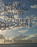 South Carolina 1780 [1775-1784] Volume 2-L Through Z - Paperback