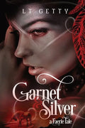 Garnet and Silver: A Faerie Tale - Paperback