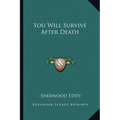 You Will Survive After Death - Paperback