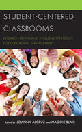 Student-Centered Classrooms: Research-Driven and Inclusive Strategies for Classroom Management - Paperback