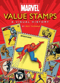 Marvel Value Stamps: A Visual History - Hardcover