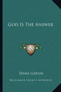 God Is the Answer - Paperback
