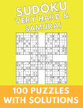Sudoku Very Hard & Samurai: 100 Puzzles With Solutions Large Print Puzzles Book For Adults And Kids With Answers - Paperback