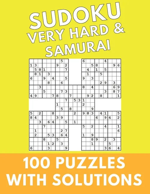 Sudoku Very Hard & Samurai: 100 Puzzles With Solutions Large Print Puzzles Book For Adults And Kids With Answers - Paperback