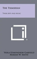 The Tsimshian: Their Arts And Music - Hardcover