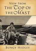 View from the Top of the Mast - Hardcover
