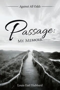 Passage: My Memoir: Against All Odds - Paperback
