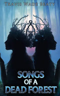 Songs of a Dead Forest - Paperback