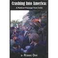 Crashing Into America: A Radical Passage From India - Paperback