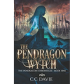 The Pendragon Wytch: The Pendragon Chronicles - Paperback