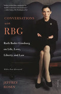 Conversations with Rbg: Ruth Bader Ginsburg on Life, Love, Liberty, and Law - Paperback