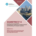 Sigmetrics 13 Proceedings of the 2013 ACM Sigmetrics International Conference on Measurement and Modeling of Computer Systems - Paperback