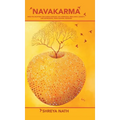 Navakarma: Nine Philosophies for Curing Diseases Like Hormonal Imbalance, Anxiety, and Depression, Using Natural Remedies - Hardcover