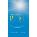 The Book of Taurence: Walking in Peace in a Warlike Environment - Hardcover