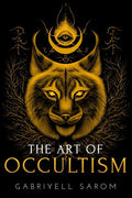 The Art of Occultism: The Secrets of High Occultism & Inner Exploration - Paperback