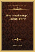 The Strengthening of Thought Power - Paperback