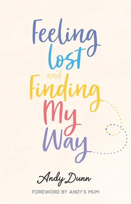 Feeling Lost & Finding My Way - Paperback