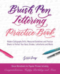 Brush Pen Lettering Practice Book: Modern Calligraphy Drills, Measured Guidelines and Practice Sheets to Perfect Your Basic Strokes, Letterforms and W - Paperback