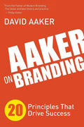 Aaker on Branding: 20 Principles That Drive Success - Paperback