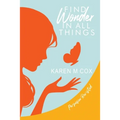 Find Wonder in All Things: Persuasion Revisited - Paperback
