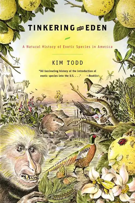 Tinkering with Eden: A Natural History of Exotic Species in America - Paperback