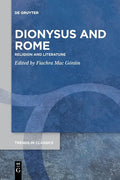 Dionysus and Rome: Religion and Literature - Paperback