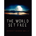 The World Set Free - Paperback