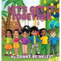 Let's Get it Together - Hardcover