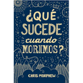 Serie Grandes Preguntas 1: ¿Qué Sucede Cuando Morimos? - Paperback