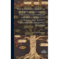 The Rodeffer Family of Rockingham County, Virginia, a Record of the Descendants of Conrad and Nancy Showalter Rodeffer, 1805-1948 - Hardcover