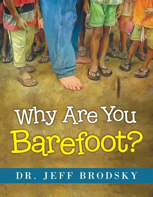Why Are You Barefoot? - Paperback