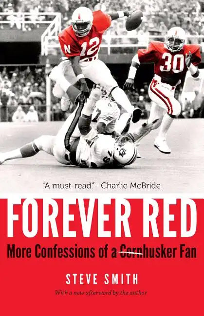 Forever Red: More Confessions of a Cornhusker Fan - Paperback