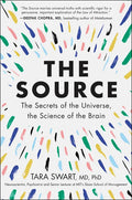 The Source: The Secrets of the Universe, the Science of the Brain - Paperback