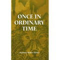 Once in Ordinary Time - Paperback