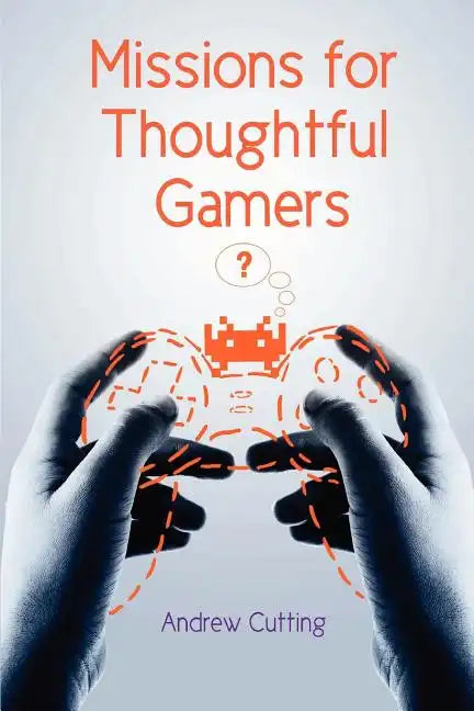 Missions for Thoughtful Gamers - Paperback