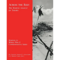 Across the Reef: The Marine Assault of Tarawa - Paperback
