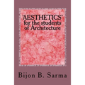 'AESTHETICS' for the students of Architecture - Paperback
