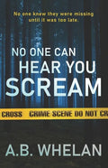 No One Can Hear You Scream - Paperback