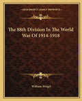 The 88th Division in the World War of 1914-1918 - Paperback