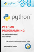 Python: A Beginners Complete Reference Guide to Learn The Python Programming Language. - Paperback