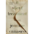A Silent Treatment: A Memoir - Hardcover