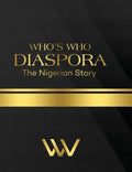 Who's Who Diaspora: The Nigerian Story 2nd Edition: The Nigerian Story 2nd Edition - Hardcover