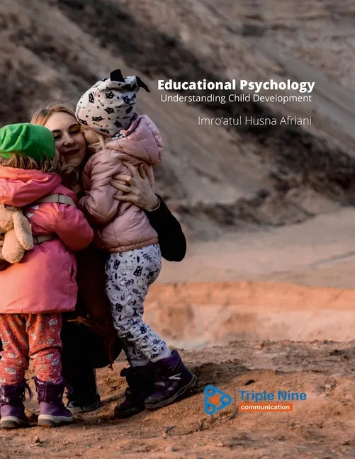 Educational Psychology: Understanding Child Development - Paperback