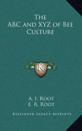 The ABC and Xyz of Bee Culture - Hardcover
