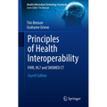 Principles of Health Interoperability: Fhir, Hl7 and Snomed CT - Paperback