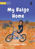 My Balgo Home - Our Yarning - Paperback