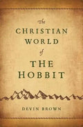 The Christian World of the Hobbit - Paperback