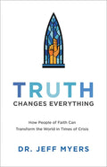 Truth Changes Everything - Hardcover