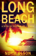 Long Beach: A Novel of Intrigue and Suspense - Paperback