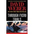 Through Fiery Trials: A Novel in the Safehold Series - Paperback